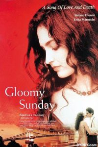 Gloomy Sunday (Gloomy Sunday – Ein Lied von Liebe und Tod)