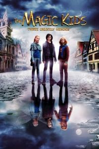 The Magic Kids: Three Unlikely Heroes (Die Wolf-GAng)