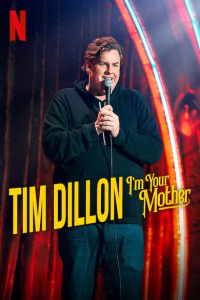 Tim Dillon: I’m Your Mother
