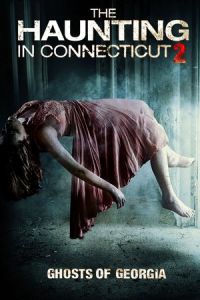 The Haunting in Connecticut 2: Ghosts of Georgia