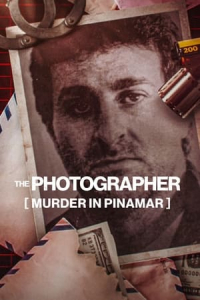 The Photographer: Murder in Pinamar (El Fotografo y el Cartero: El Crimen de Cabezas)