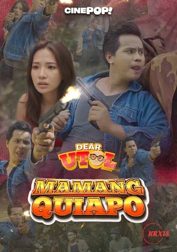 Poster Dear Utol : Mamang Quiapo