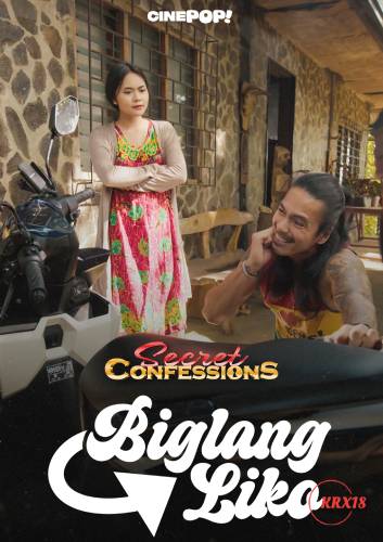 Poster Secret Confessions: Biglang Liko Episode 25