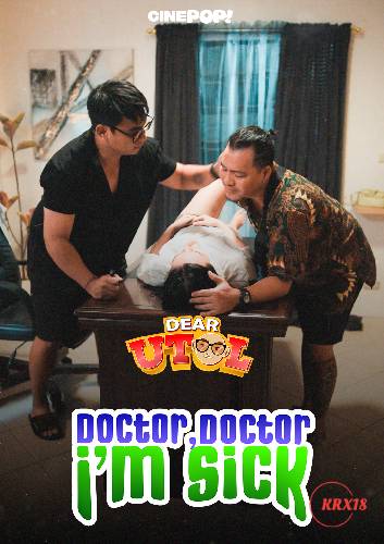 Poster Dear Utol: Doctor Doctor I’m Sick! Episode 41