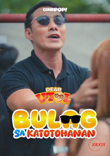 Poster Dear Utol : Bulag Sa Katotohanan