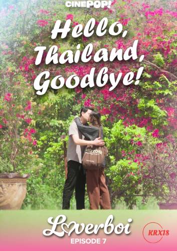 Poster Loverboi : Hello, Thailand, Goodbye! Episode 7