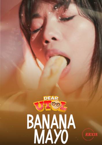 Poster Dear Utol: Banana Mayo Episode 5