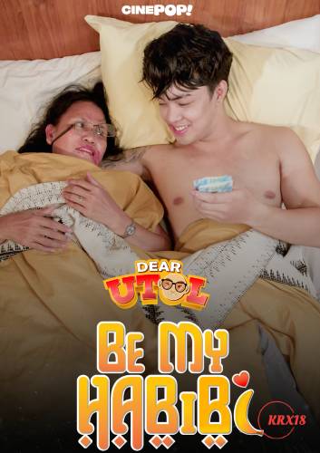 Poster Dear Utol: Be My Habibi Episode 49