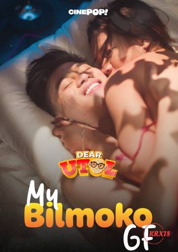 Poster Dear Utol: My Bilmoko GF Episode 34