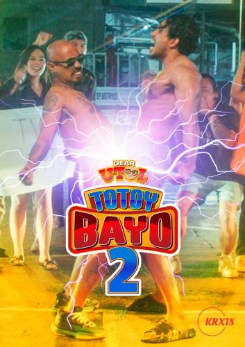Poster Dear Utol: Totoy Bayo Part 2