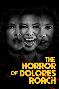 Poster The Horror of Dolores Roach (2023)
