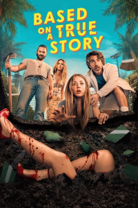 Poster Based on a True Story (2023)