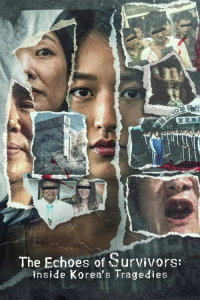 Poster The Echoes of Survivors: Inside Korea’s Tragedies (2025)