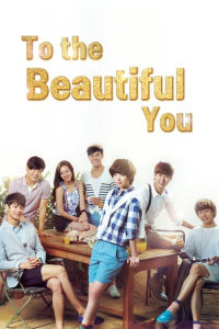 Poster To The Beautiful You aka Areumdawoon Geodaeege (2012)