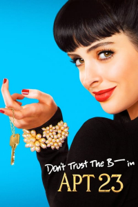 Poster Don’t Trust the B—- in Apartment 23 (2012)