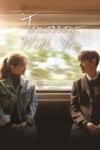 Poster Tomorrow with You (2017)