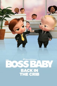 Poster The Boss Baby: Back in the Crib (2022)
