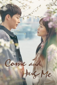 Poster Come and Hug Me (2018)