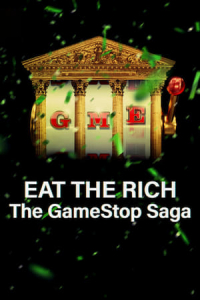 Poster Eat the Rich: The GameStop Saga (2022)