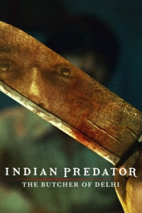 Poster Indian Predator: The Butcher of Delhi (2022)