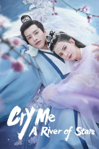 Poster Cry Me A River of Stars (2021)