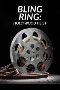 Poster The Real Bling Ring: Hollywood Heist (2022)