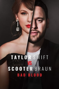 Poster Taylor Swift vs Scooter Braun: Bad Blood (2024)