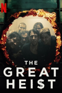 Poster The Great Heist (El robo del siglo) (2020)