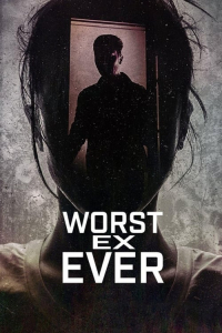 Poster Worst Ex Ever (2024)