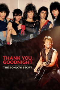 Poster Thank You, Goodnight: The Bon Jovi Story (2024)
