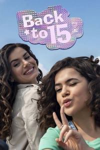 Poster Back to 15 (De Volta aos 15) (2022)