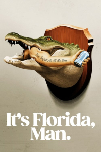 Poster It’s Florida, Man (2024)