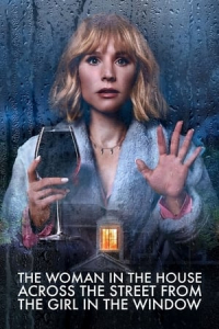 Poster The Woman in the House Across the Street from the Girl in the Window (2022)