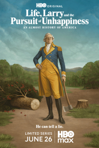 Poster Life, Larry and the Pursuit of Unhappiness: an Almost History of America (2026)