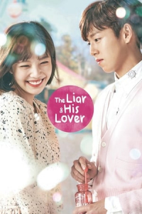 Poster The Liar and His Lover (Geunyeoneun Geojitmaleul Neomoo Saranghae) (2017)