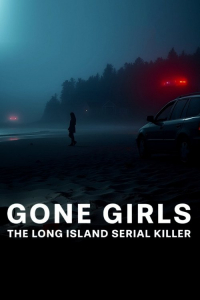 Poster Gone Girls: The Long Island Serial Killer (2025)