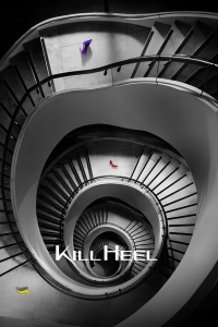 Poster Kill Heel (2022)