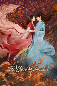 Poster Fox Spirit Matchmaker: Red-Moon Pact (2024)