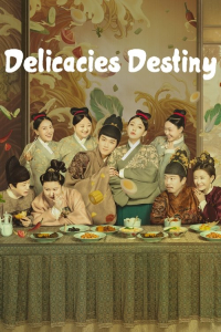 Poster Delicacies Destiny (2022)