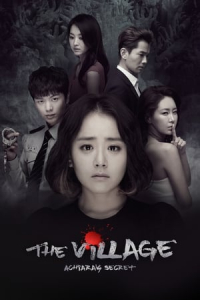 Poster The Village: Achiara’s Secret (Maeul: Achiaraui Bimil) (2015)