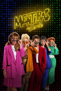 Poster Mentiras, La Serie (Mentiras, the Series) (2025)