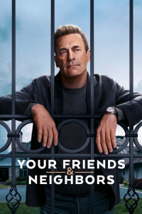 Poster Your Friends & Neighbors (2025)
