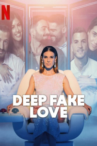 Poster Deep Fake Love (2023)