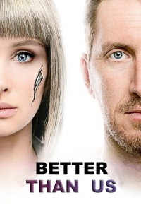 Poster Better Than Us (2019)