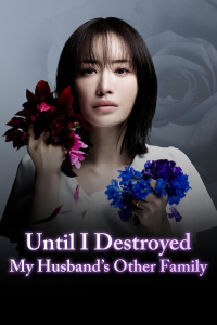 Poster Until I Destroy My Husband’s Family (2024)