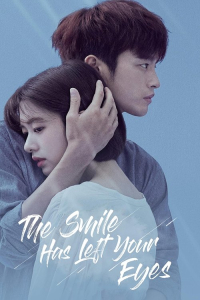 Poster The Smile Has Left Your Eyes (2018)