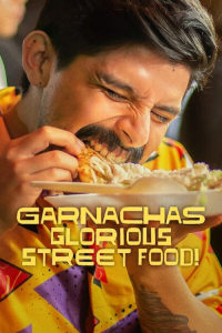 Poster Garnachas: Glorious Street Food! (2025)