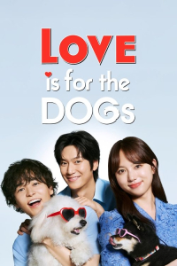 Poster Love is for the Dogs (2025)
