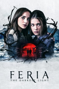 Poster Feria: The Darkest Light (Feria: La luz mAs oscura) (2022)