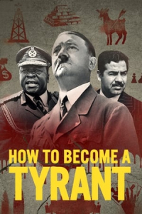 Poster How to Become a Tyrant (2021)